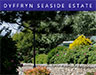 Dyffryn Seaside Estate
